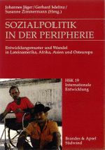 Sozialpolitik in der Peripherie. Entwicklungsmuster und Wandel in Lateinamerika, Asien und Osteuropa