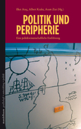 Politik und Peripherie. Eine politikwissenschaftliche Einführung.